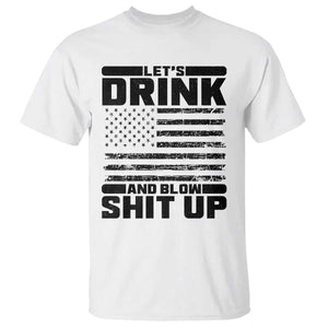 Patriotic 4th of July Fireworks Funny Drinking Party T Shirt Let's Drink And Blow Shit Up Gag Gift