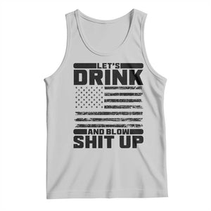 Patriotic 4th of July Fireworks Funny Drinking Party Tank Top Let's Drink And Blow Shit Up Gag Gift