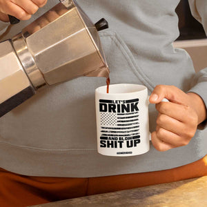 Patriotic 4th of July Fireworks Funny Drinking Party Coffee Mug Let's Drink And Blow Shit Up Gag Gift