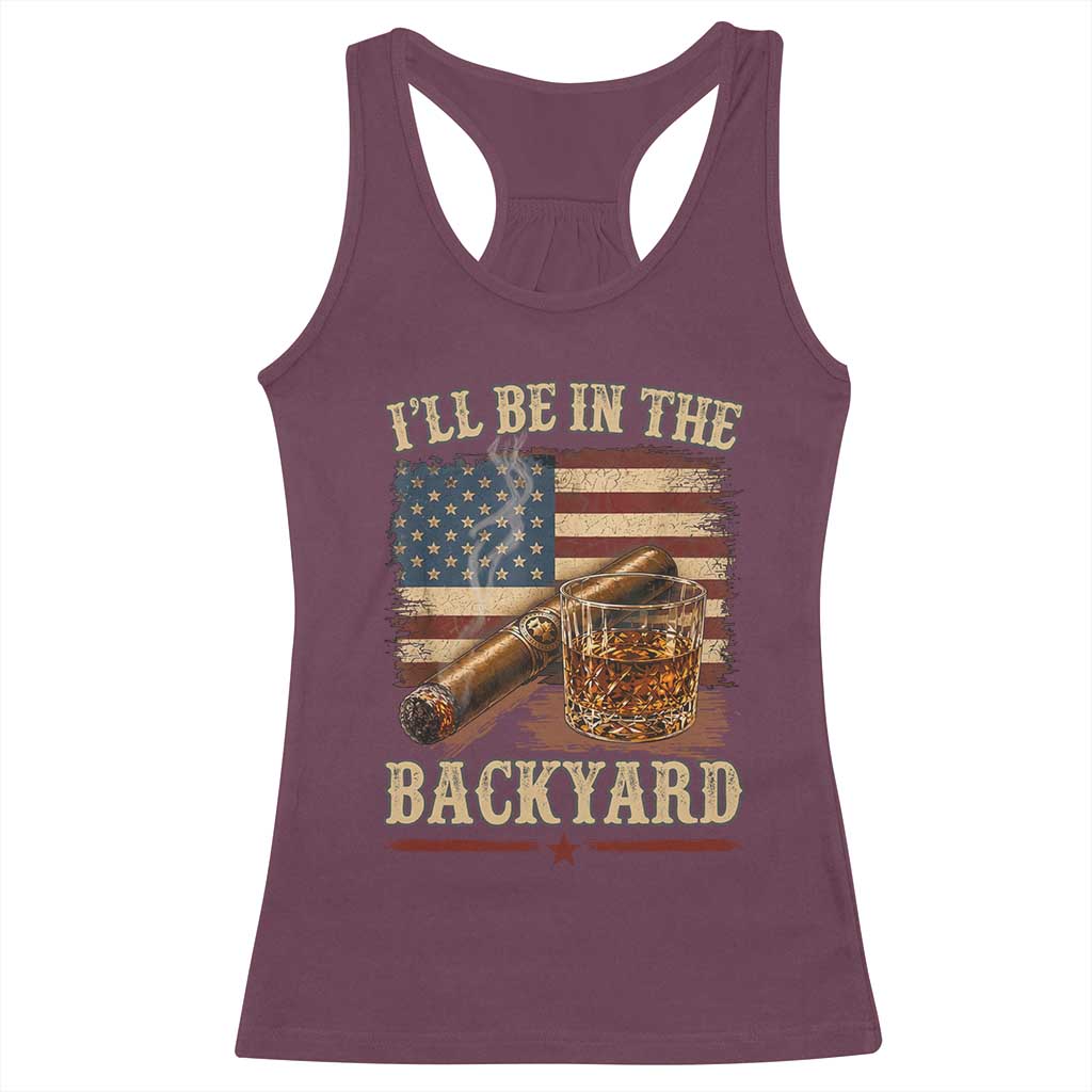 Vintage American Flag Whiskey and Cigar Graphic Racerback Tank Top I Will Be In The Backyard Patriotic Bourbon Lover Fathers Day Gift for Men
