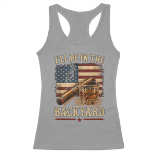 Vintage American Flag Whiskey and Cigar Graphic Racerback Tank Top I Will Be In The Backyard Patriotic Bourbon Lover Fathers Day Gift for Men