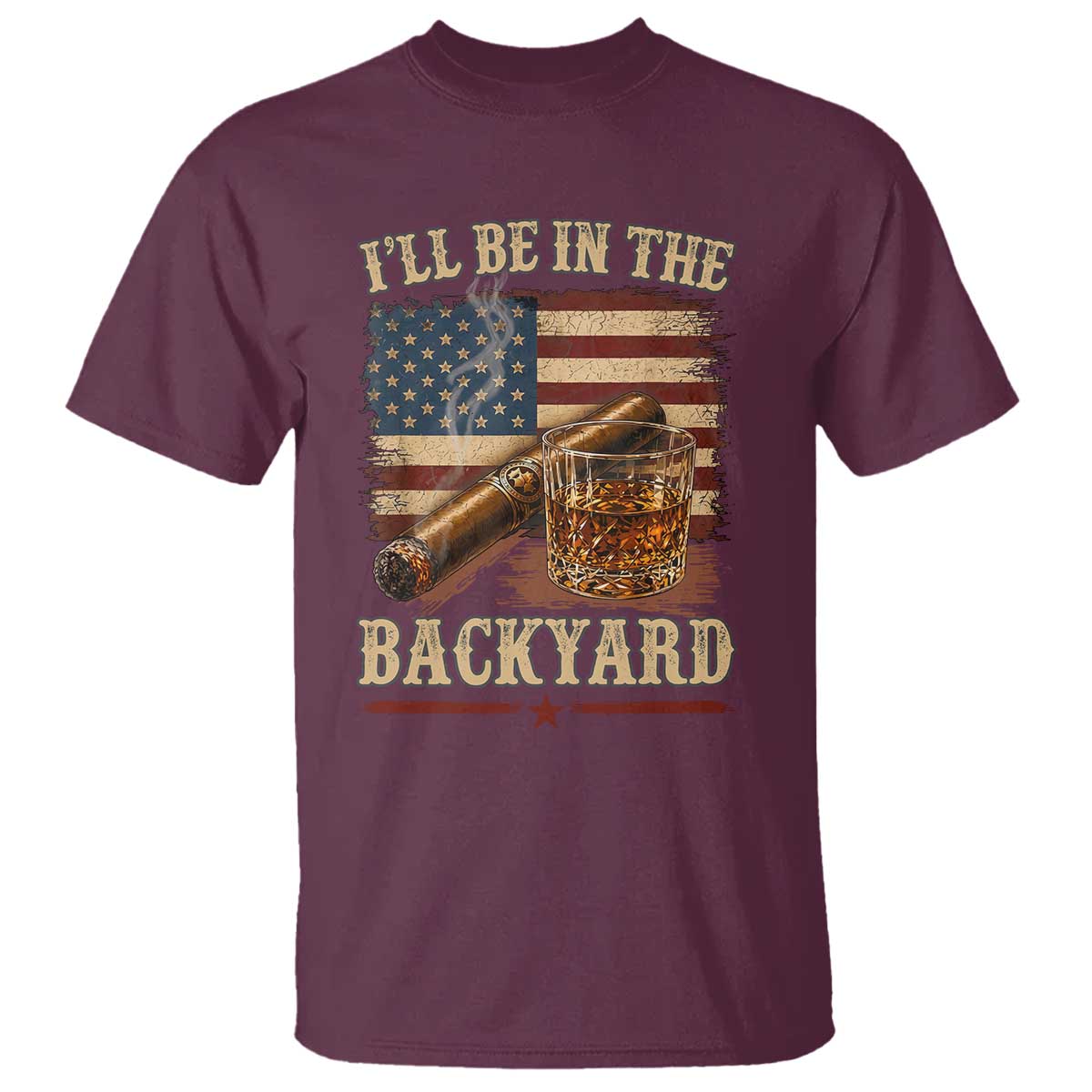Vintage American Flag Whiskey and Cigar Graphic T Shirt I Will Be In The Backyard Patriotic Bourbon Lover Fathers Day Gift for Men