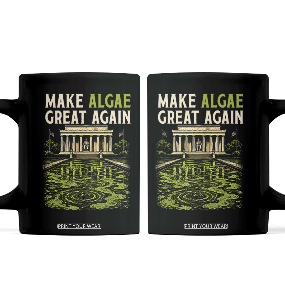Make Algae Great Again Lincoln Memorial Reflecting Pool Graphic Coffee Mug Funny Washington DC Viral Swamp Meme