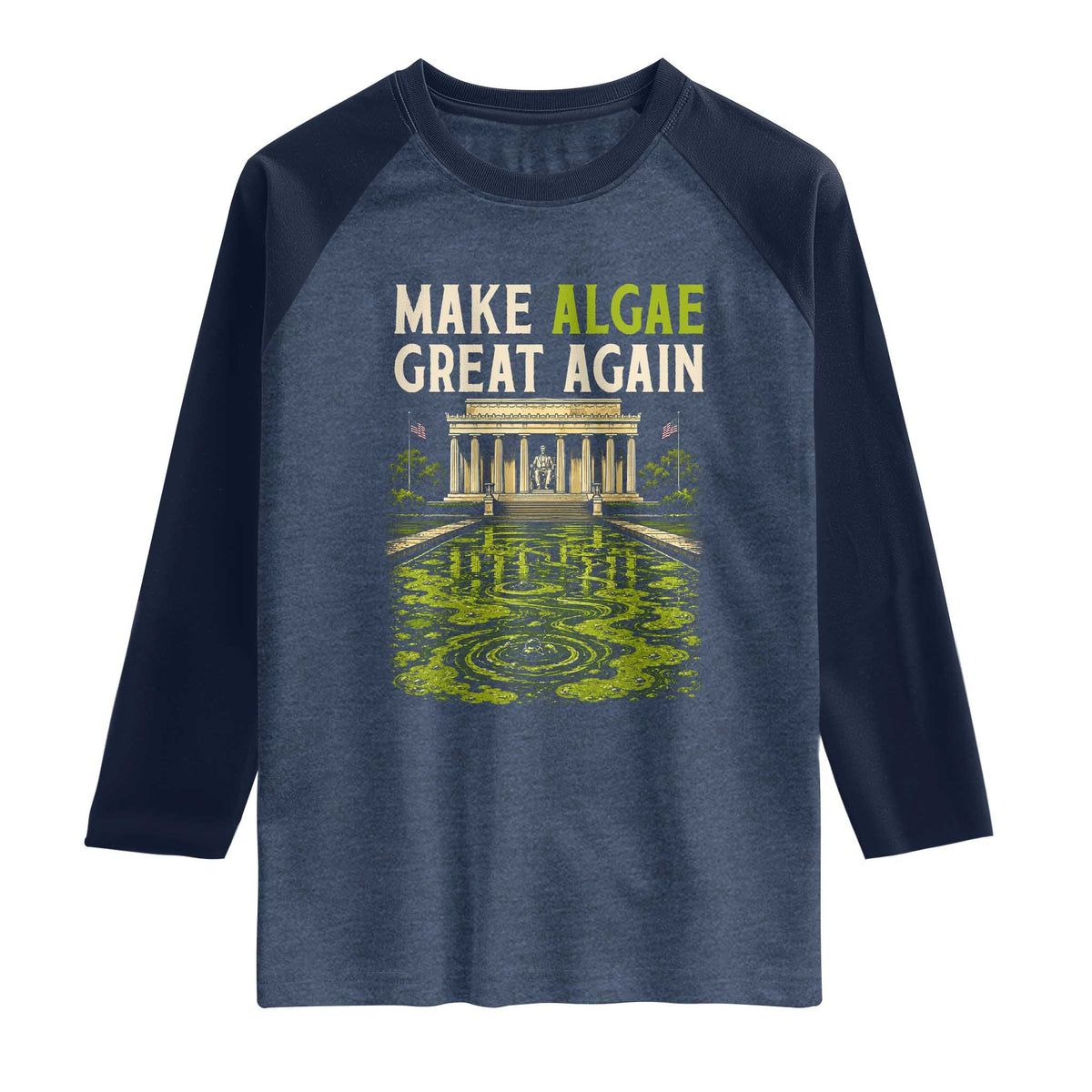 Make Algae Great Again Lincoln Memorial Reflecting Pool Graphic Raglan Shirt Funny Washington DC Viral Swamp Meme