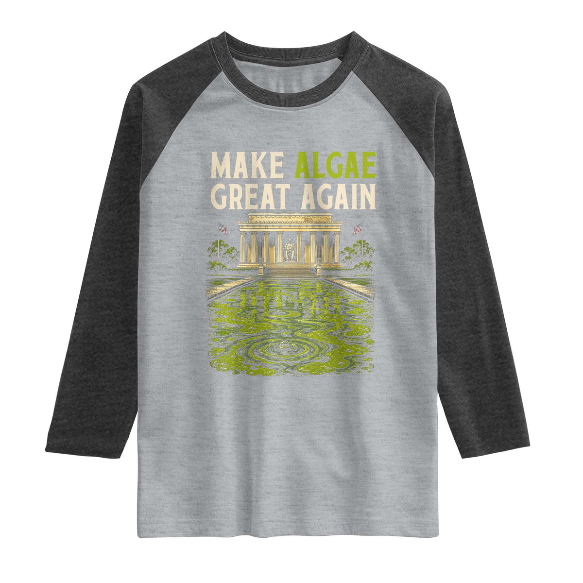 Make Algae Great Again Lincoln Memorial Reflecting Pool Graphic Raglan Shirt Funny Washington DC Viral Swamp Meme