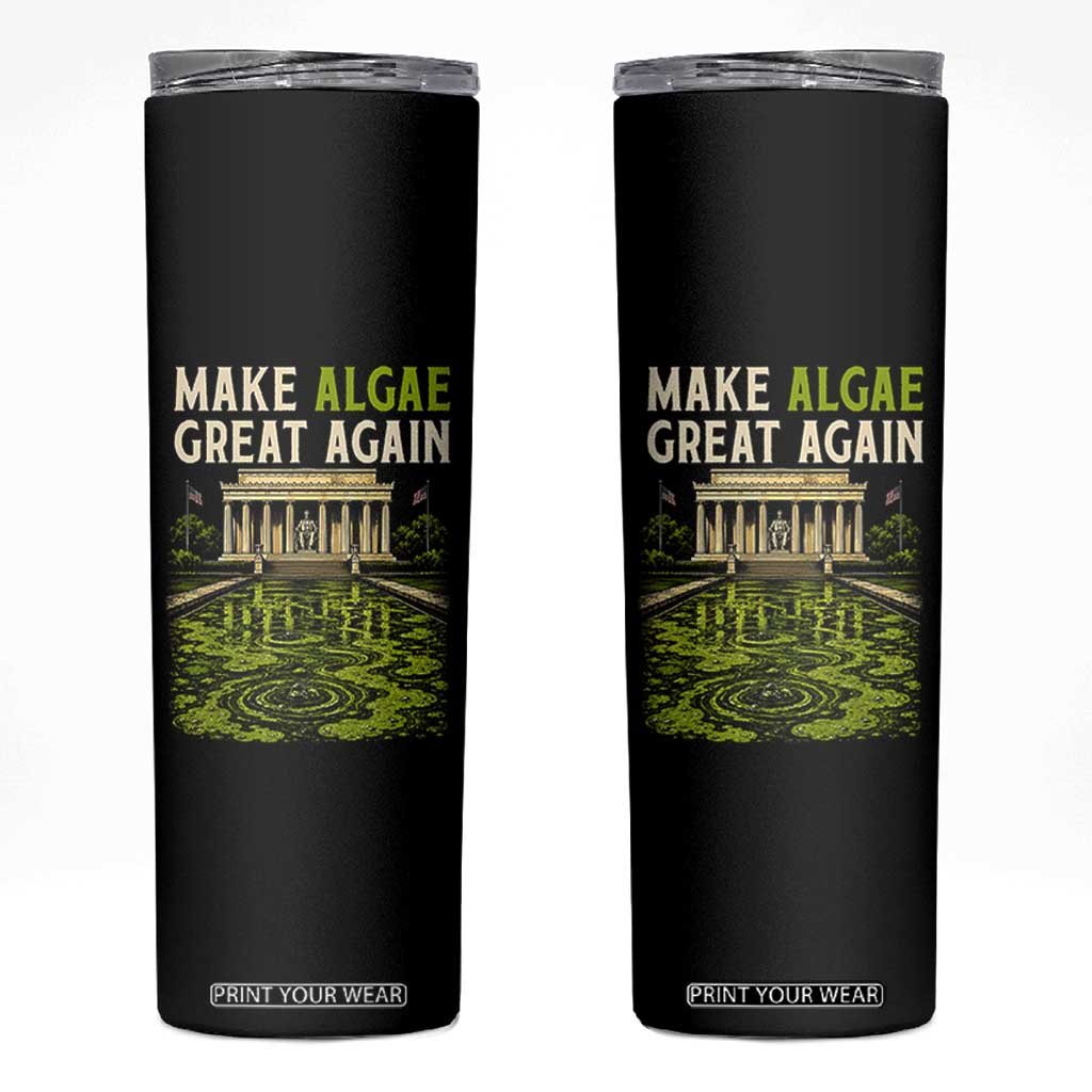 Make Algae Great Again Lincoln Memorial Reflecting Pool Graphic Skinny Tumbler Funny Washington DC Viral Swamp Meme