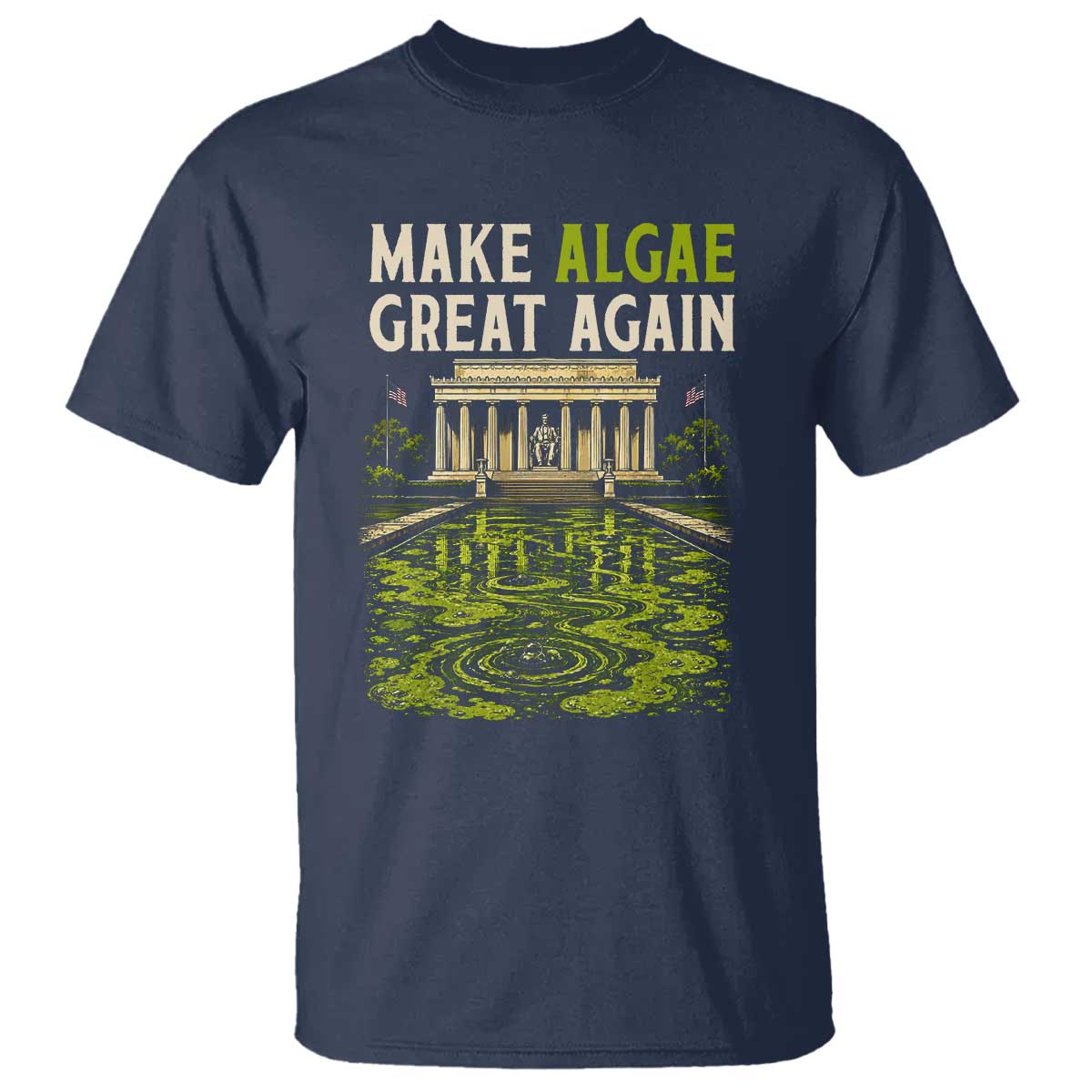 Make Algae Great Again Lincoln Memorial Reflecting Pool Graphic T Shirt Funny Washington DC Viral Swamp Meme