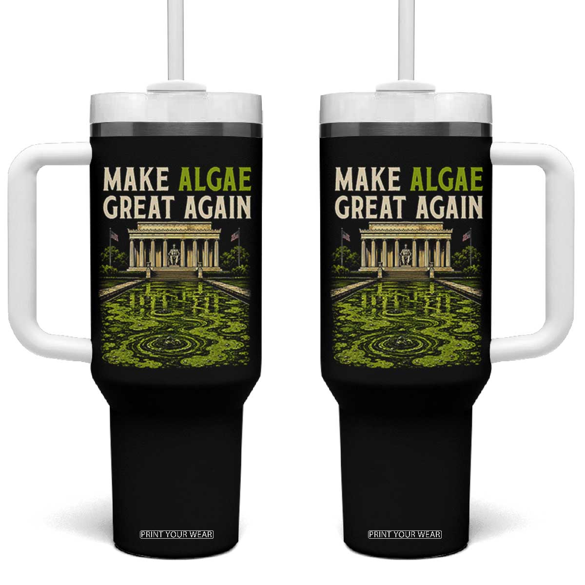 Make Algae Great Again Lincoln Memorial Reflecting Pool Graphic Tumbler With Handle Funny Washington DC Viral Swamp Meme TS02 One Size: 40 oz Black Print Your Wear