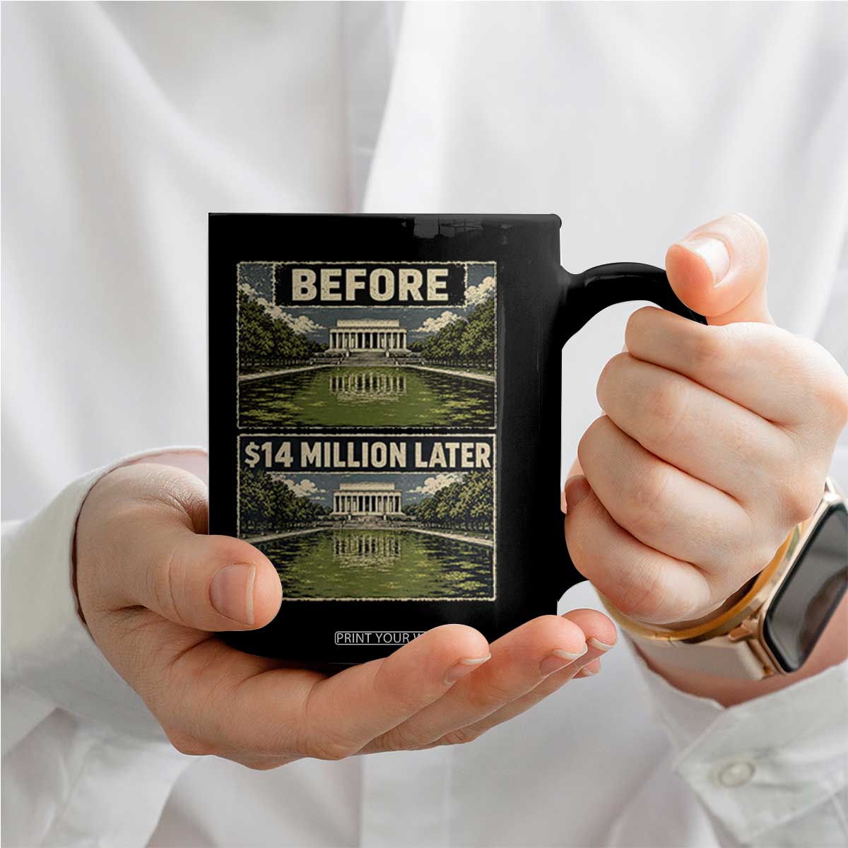 Before and 14 Million Dollars Later Lincoln Memorial Reflecting Pool Meme Coffee Mug Funny Government Spending Satire