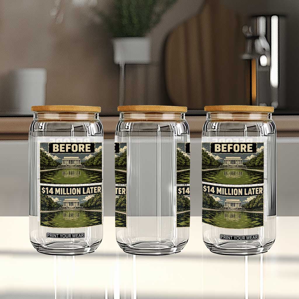 Before and 14 Million Dollars Later Lincoln Memorial Reflecting Pool Meme Glass Can Funny Government Spending Satire