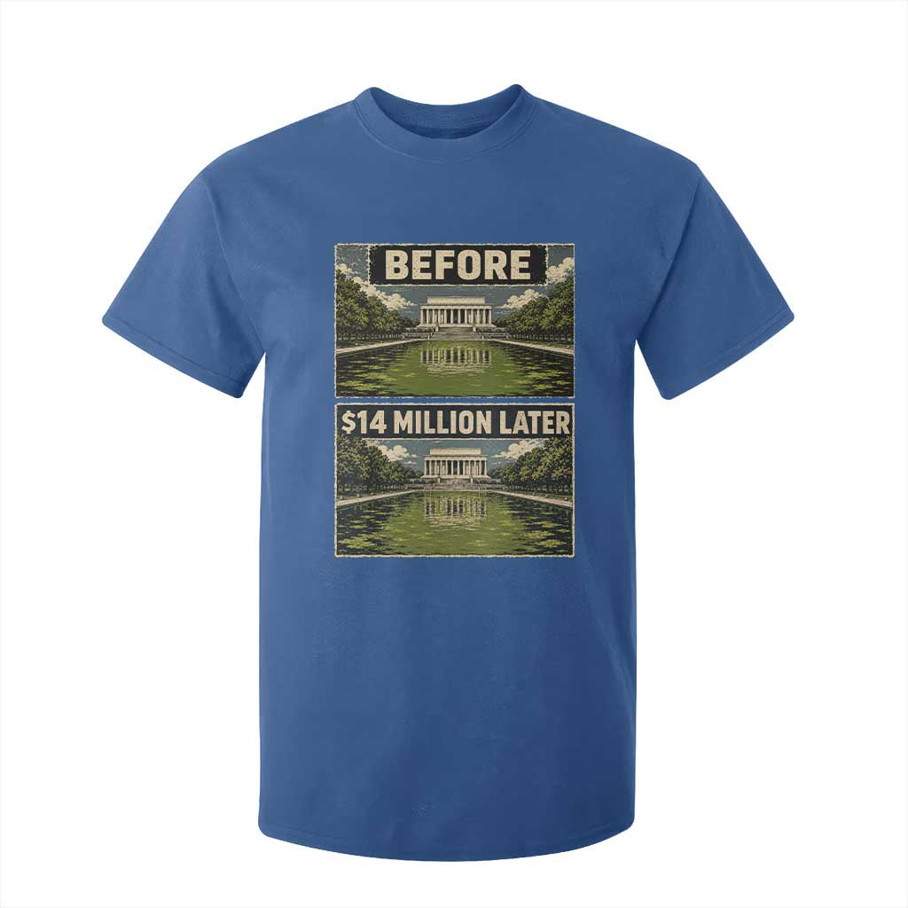 Before and 14 Million Dollars Later Lincoln Memorial Reflecting Pool Meme T Shirt For Kid Funny Government Spending Satire