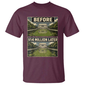 Before and 14 Million Dollars Later Lincoln Memorial Reflecting Pool Meme T Shirt Funny Government Spending Satire