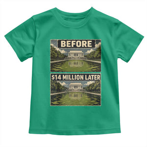 Before and 14 Million Dollars Later Lincoln Memorial Reflecting Pool Meme Toddler T Shirt Funny Government Spending Satire
