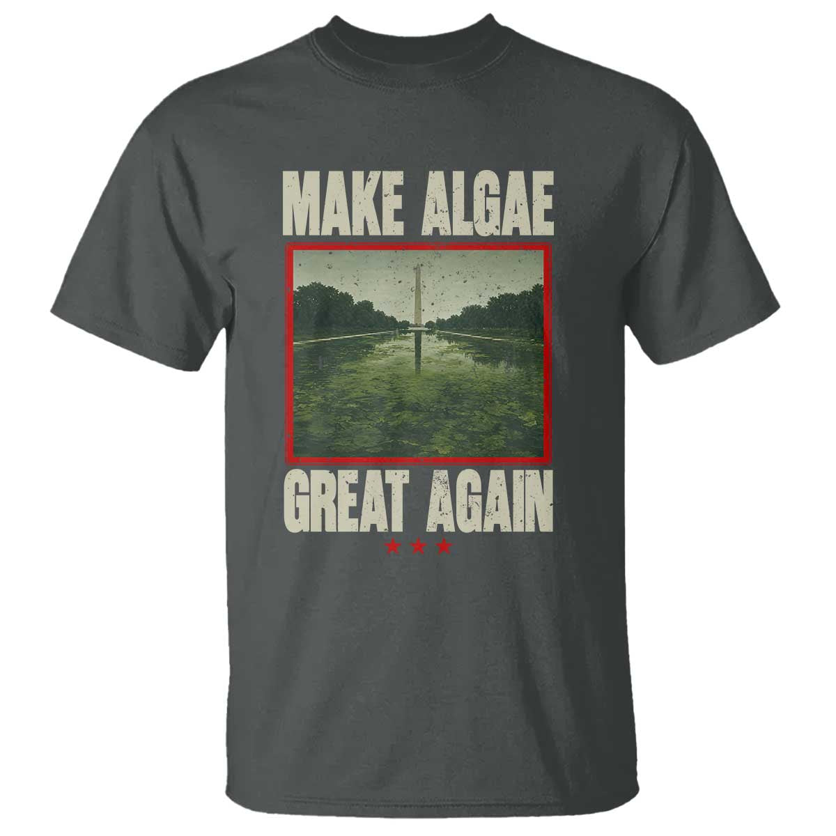 Make Algae Great Again Funny DC Slamp Slime Parody T Shirt Washington Monument Reflecting Pool Vintage Photo