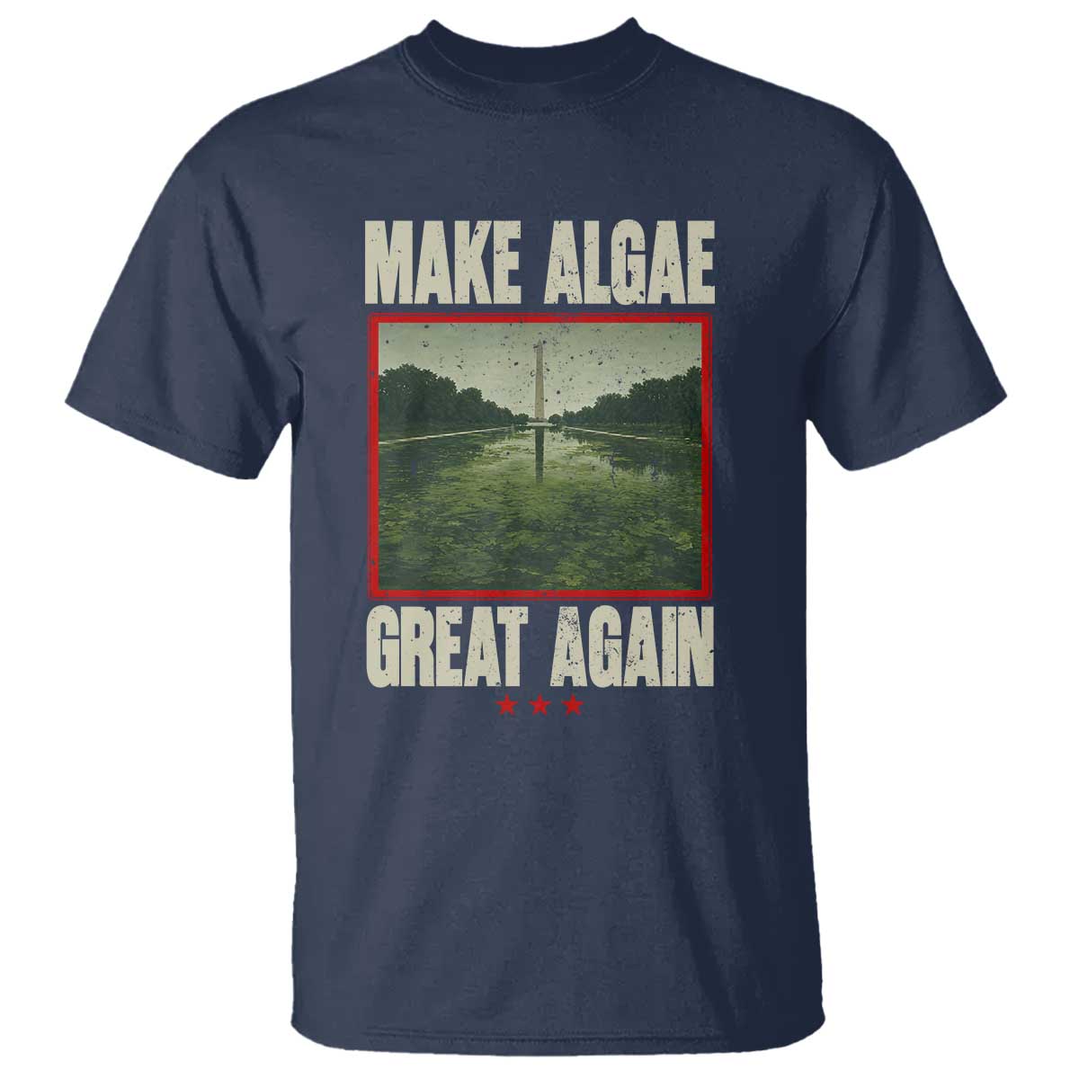 Make Algae Great Again Funny DC Slamp Slime Parody T Shirt Washington Monument Reflecting Pool Vintage Photo