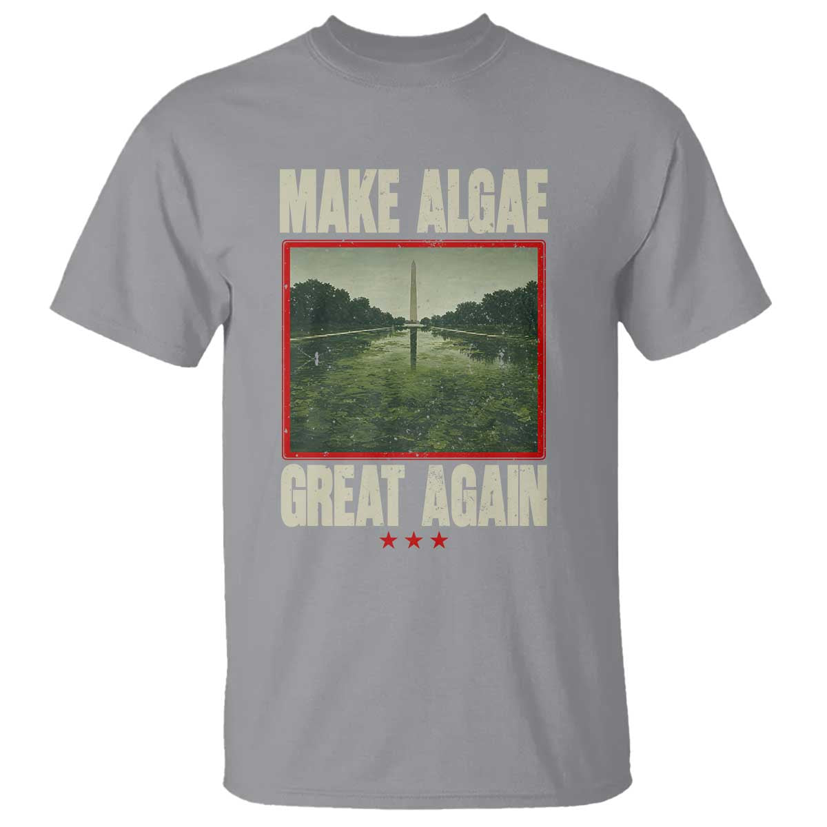 Make Algae Great Again Funny DC Slamp Slime Parody T Shirt Washington Monument Reflecting Pool Vintage Photo