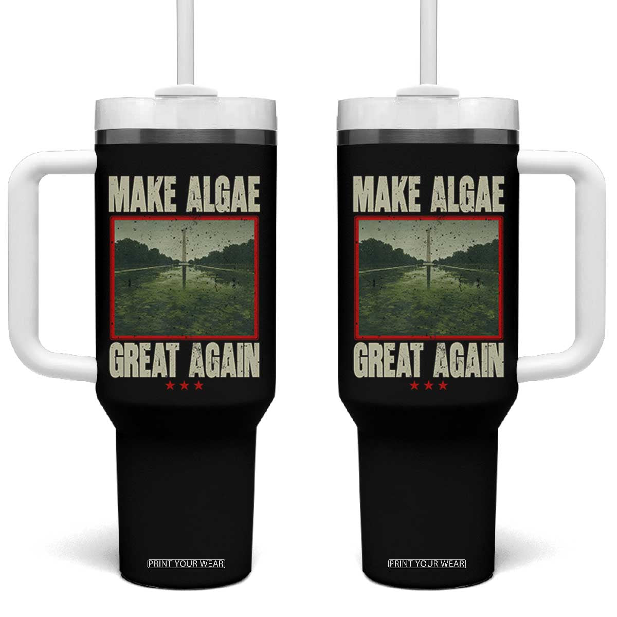Make Algae Great Again Funny DC Slamp Slime Parody Tumbler With Handle Washington Monument Reflecting Pool Vintage Photo