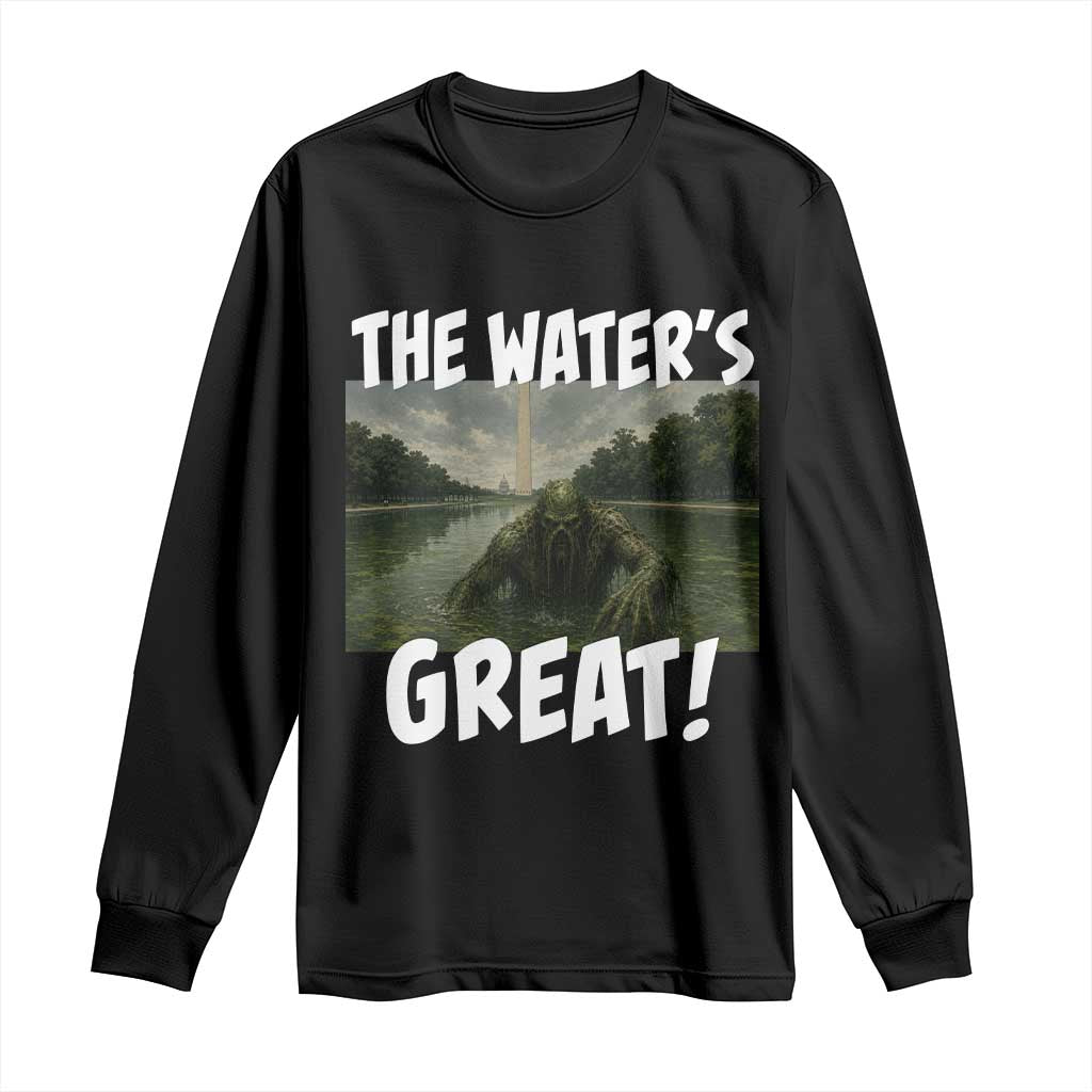 The Water is Great Swamp Monster Reflecting Pool Long Sleeve Shirt Funny Washington DC Algae Creature Meme