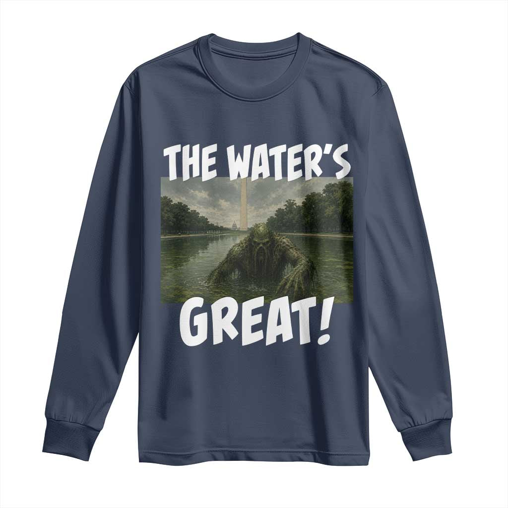 The Water is Great Swamp Monster Reflecting Pool Long Sleeve Shirt Funny Washington DC Algae Creature Meme