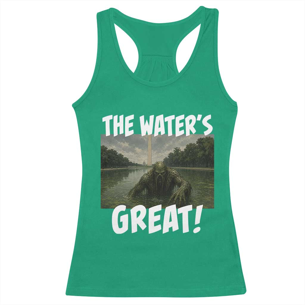 The Water is Great Swamp Monster Reflecting Pool Racerback Tank Top Funny Washington DC Algae Creature Meme