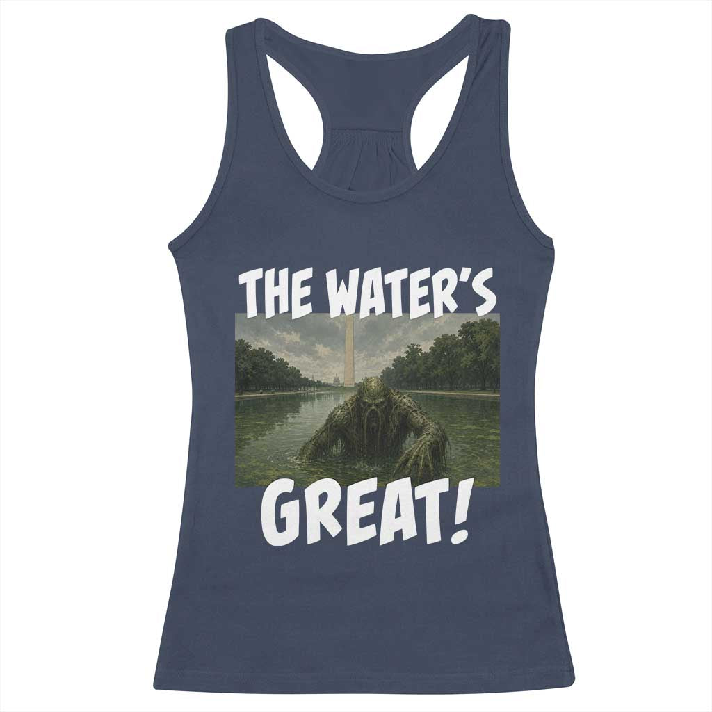 The Water is Great Swamp Monster Reflecting Pool Racerback Tank Top Funny Washington DC Algae Creature Meme