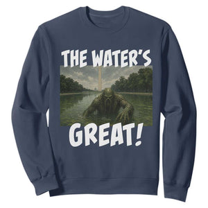The Water is Great Swamp Monster Reflecting Pool Sweatshirt Funny Washington DC Algae Creature Meme