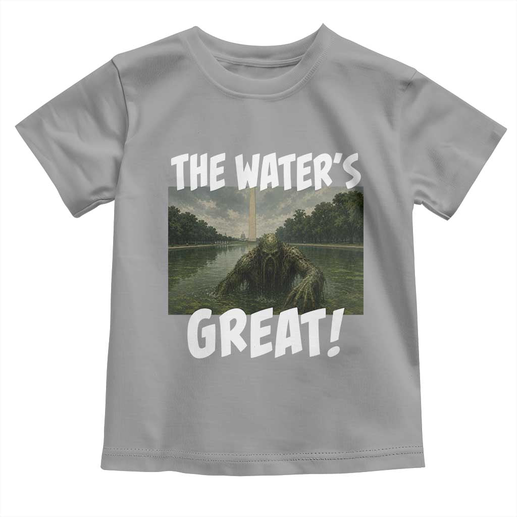 The Water is Great Swamp Monster Reflecting Pool Toddler T Shirt Funny Washington DC Algae Creature Meme