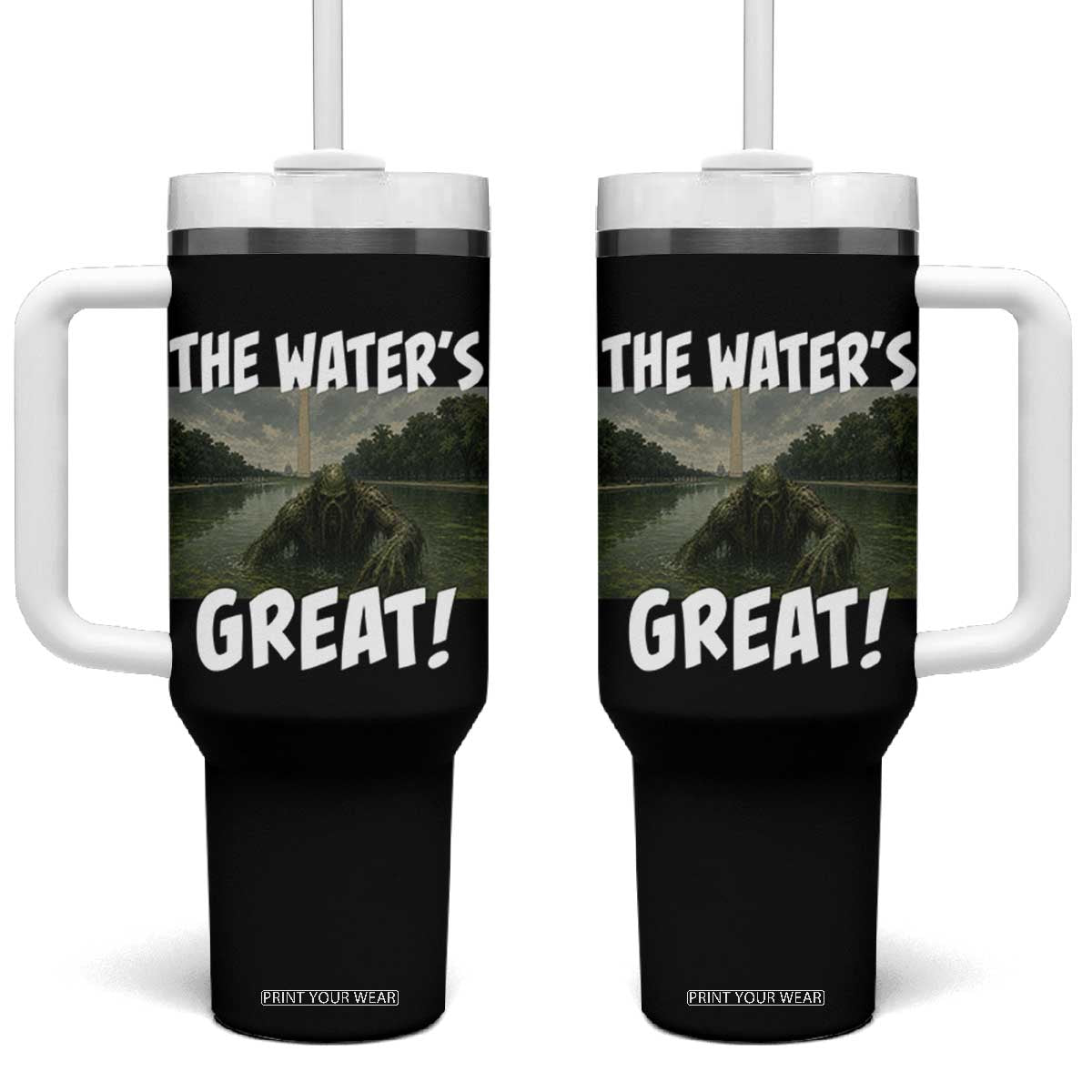 The Water is Great Swamp Monster Reflecting Pool Tumbler With Handle Funny Washington DC Algae Creature Meme