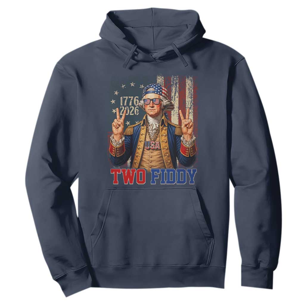 Two Fiddy George Washington Peace Signs Hoodie Funny Semiquincentennial Hip Hop Style President