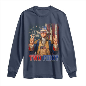 Two Fiddy George Washington Peace Signs Long Sleeve Shirt Funny Semiquincentennial Hip Hop Style President