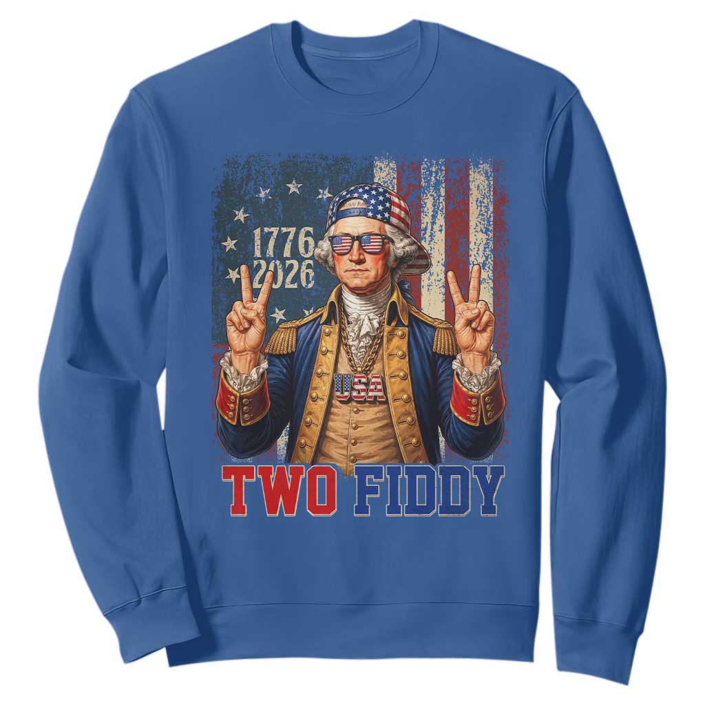 Two Fiddy George Washington Peace Signs Sweatshirt Funny Semiquincentennial Hip Hop Style President