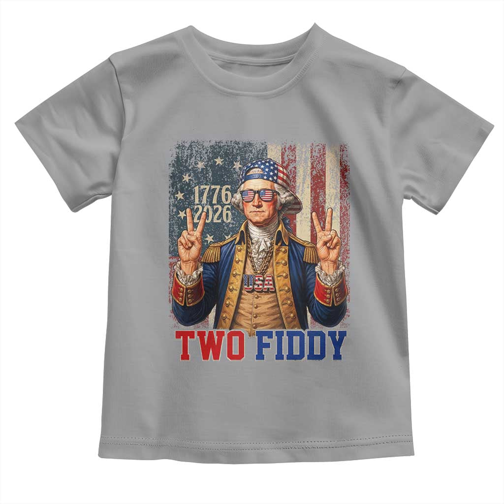 Two Fiddy George Washington Peace Signs Toddler T Shirt Funny Semiquincentennial Hip Hop Style President