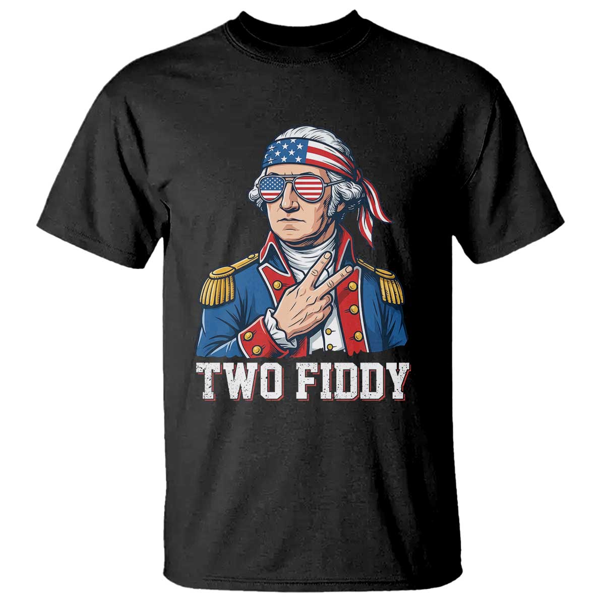 Two Fiddy George Washington Bandana T Shirt Funny Cool Sunglasses American Flag Headband Peace Sign Patriotic TS02 Black Print Your Wear