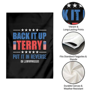 Back It Up Terry Put It In Reverse Oh Lawd Garden Flag Funny 4th of July Fireworks Patriotic
