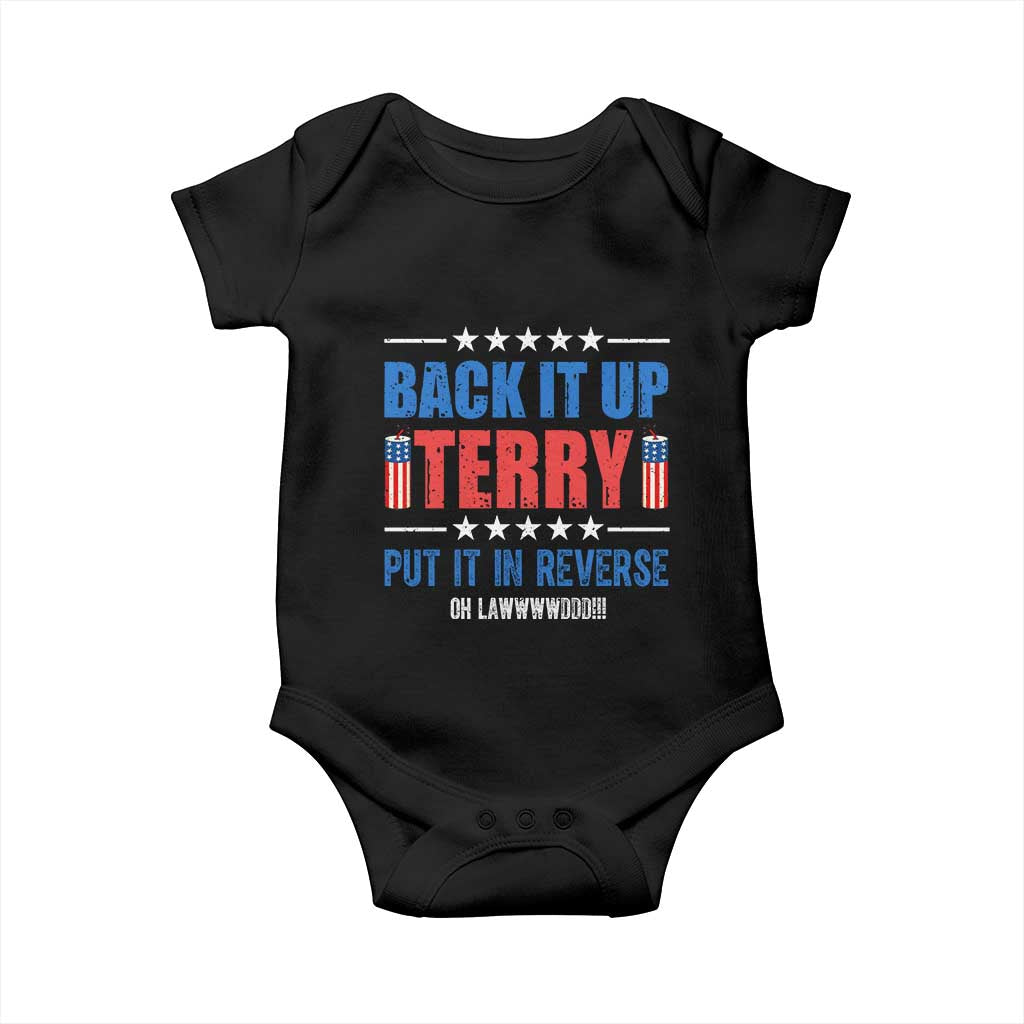 Back It Up Terry Put It In Reverse Oh Lawd Baby Onesie Funny 4th of July Fireworks Patriotic TS02 Black Print Your Wear