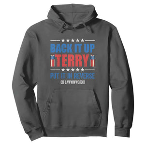 Back It Up Terry Put It In Reverse Oh Lawd Hoodie Funny 4th of July Fireworks Patriotic