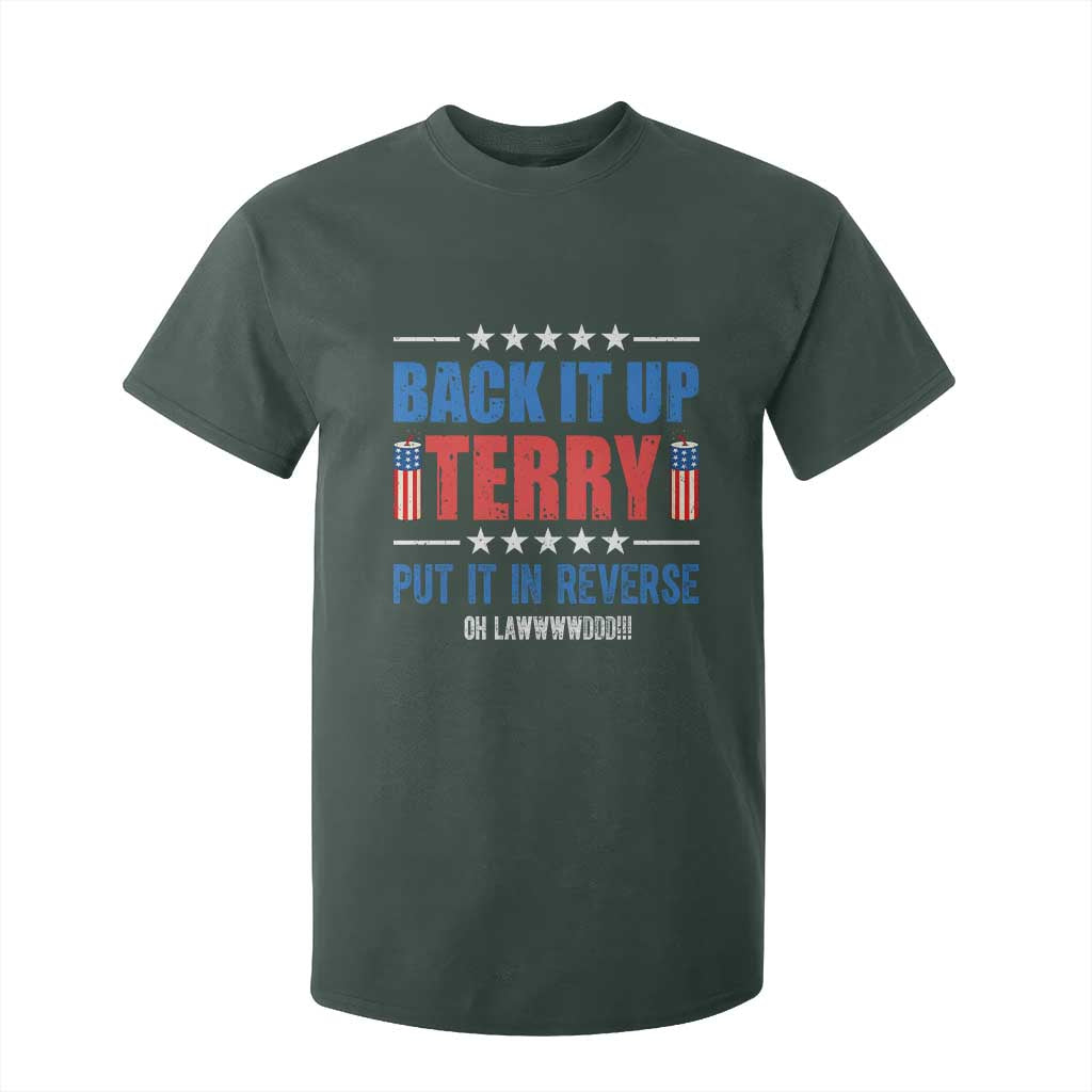Back It Up Terry Put It In Reverse Oh Lawd T Shirt For Kid Funny 4th of July Fireworks Patriotic