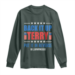 Back It Up Terry Put It In Reverse Oh Lawd Long Sleeve Shirt Funny 4th of July Fireworks Patriotic