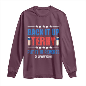 Back It Up Terry Put It In Reverse Oh Lawd Long Sleeve Shirt Funny 4th of July Fireworks Patriotic