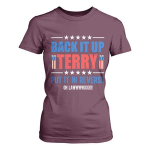 Back It Up Terry Put It In Reverse Oh Lawd T Shirt For Women Funny 4th of July Fireworks Patriotic