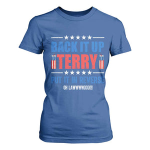 Back It Up Terry Put It In Reverse Oh Lawd T Shirt For Women Funny 4th of July Fireworks Patriotic