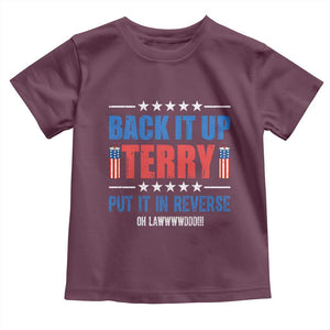 Back It Up Terry Put It In Reverse Oh Lawd Toddler T Shirt Funny 4th of July Fireworks Patriotic