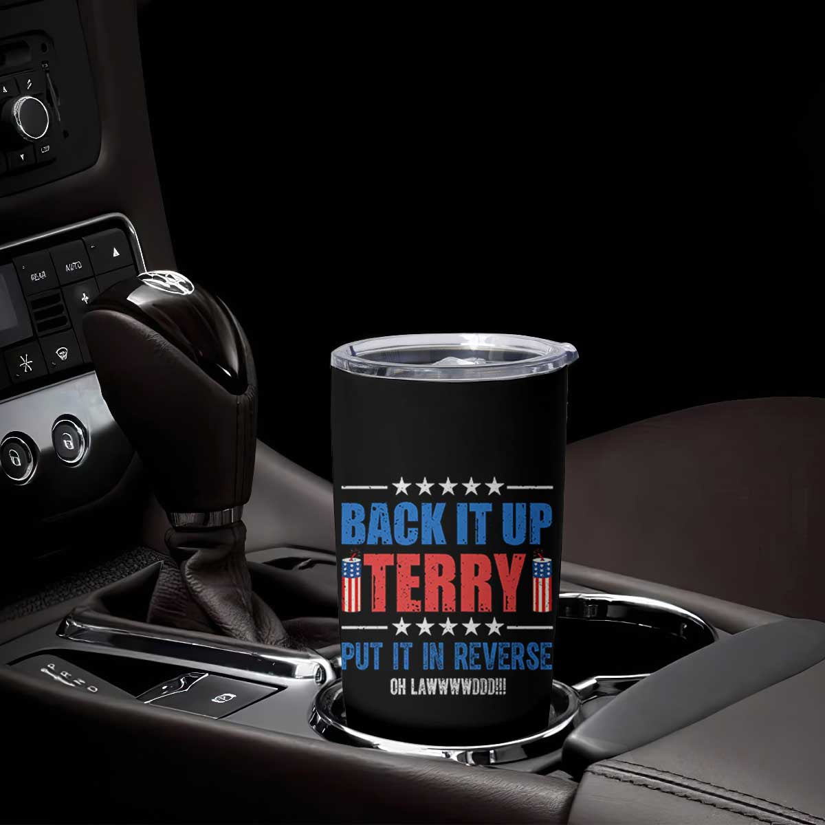 Back It Up Terry Put It In Reverse Oh Lawd Tumbler Cup Funny 4th of July Fireworks Patriotic
