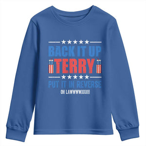 Back It Up Terry Put It In Reverse Oh Lawd Youth Sweatshirt Funny 4th of July Fireworks Patriotic