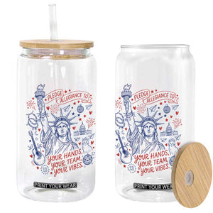 Pledge Allegiance To Your Hands Team Vibes Glass Can Statue of Liberty Doodle Americana Graphic