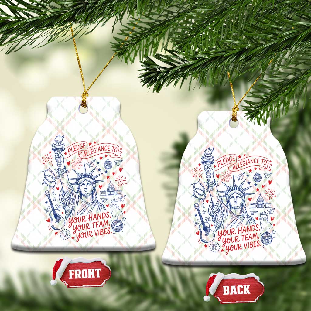 Pledge Allegiance To Your Hands Team Vibes Ceramic Ornament Statue of Liberty Doodle Americana Graphic