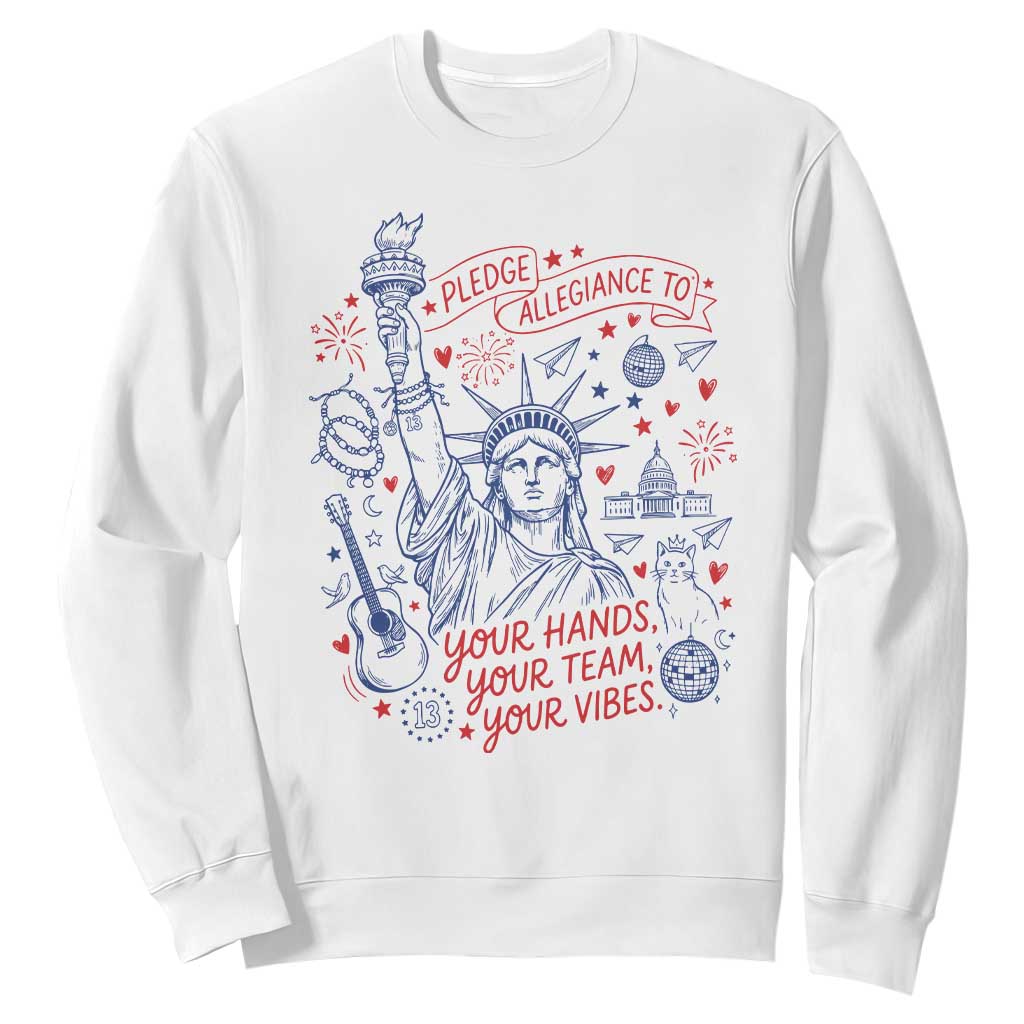 Pledge Allegiance To Your Hands Team Vibes Sweatshirt Statue of Liberty Doodle Americana Graphic