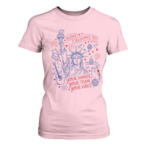 Pledge Allegiance To Your Hands Team Vibes T Shirt For Women Statue of Liberty Doodle Americana Graphic
