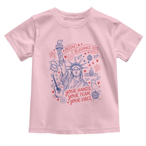 Pledge Allegiance To Your Hands Team Vibes Toddler T Shirt Statue of Liberty Doodle Americana Graphic