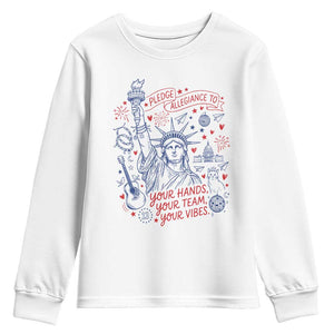 Pledge Allegiance To Your Hands Team Vibes Youth Sweatshirt Statue of Liberty Doodle Americana Graphic